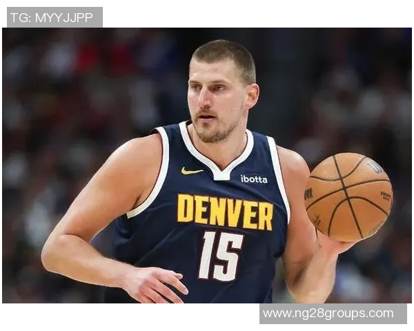 约基奇开季四场三双创历史统治力尽显三节21分12板10助